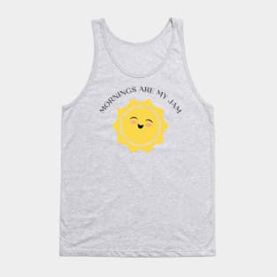 Mornings Are My Jam Tank Top